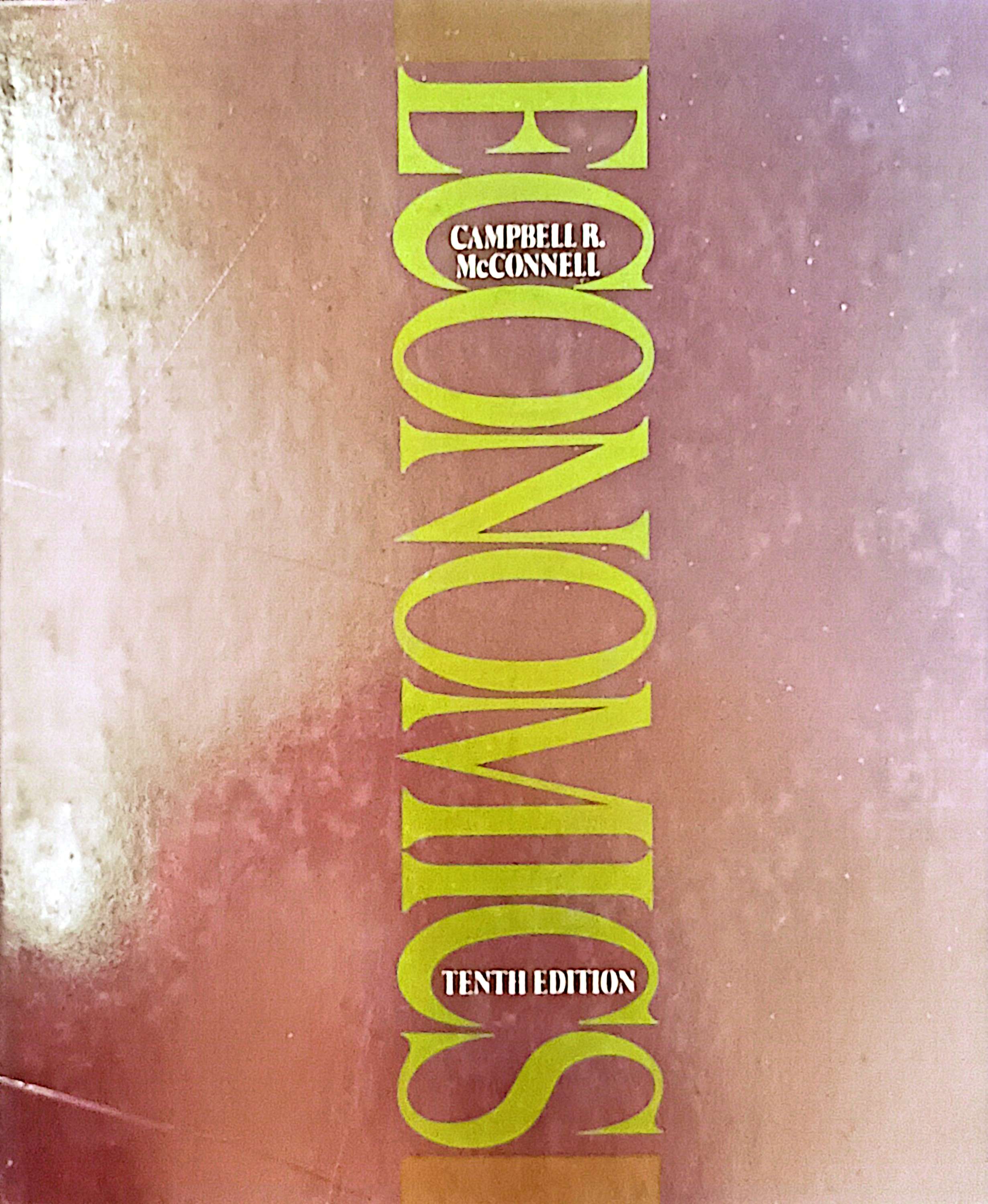 Economics Principles, Problems, and Policies Tenth Edition